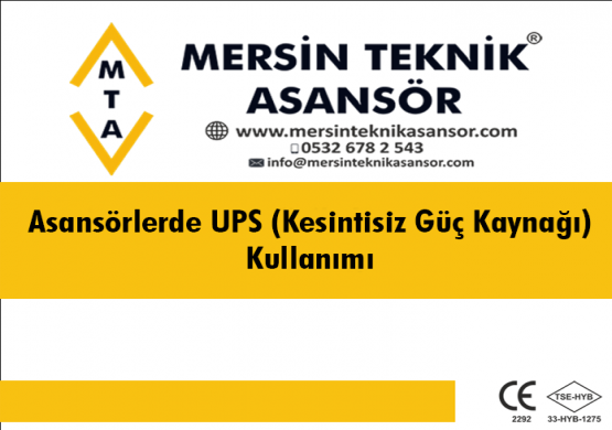 Asansörlerde UPS (Kesintisiz Güç Kaynağı) Kullanımı 