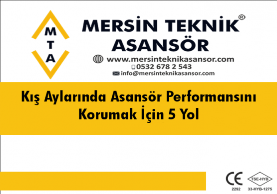 Kış Aylarında Asansör Performansını Korumak İçin 5 Yol | Mersin Teknik Asansör