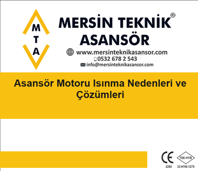 Asansör Motoru Isınma Nedenleri ve Çözümleri