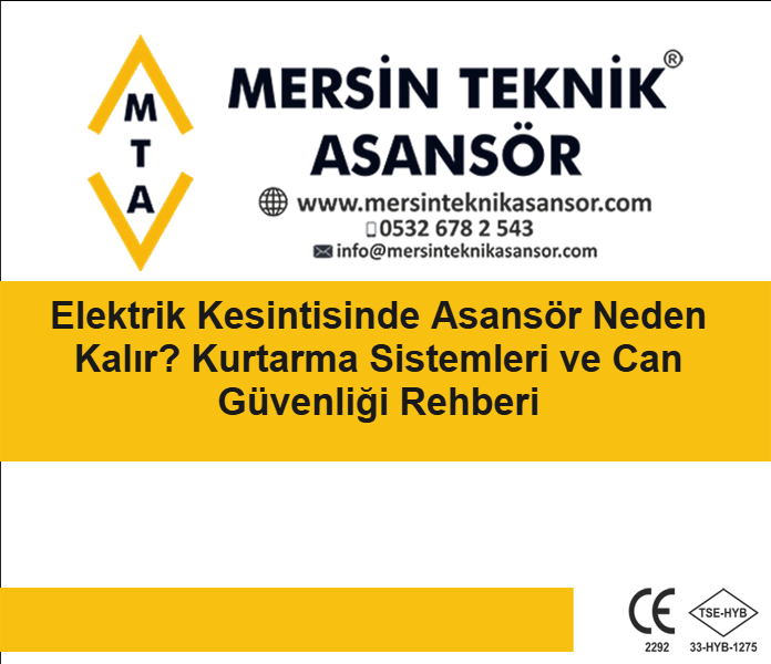 Elektrik Kesintisinde Asansör Neden Kalır? Kurtarma Sistemleri ve Can Güvenliği Rehberi